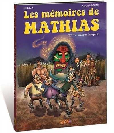 Les mémoires de Mathias, tome 2