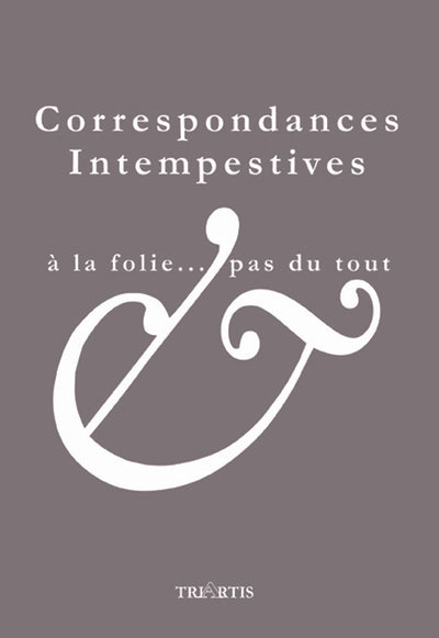 Correspondances intempestives