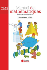 Méthode de Singapour CM2 (2007) - Manuel de cours