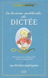 La Bonne méthode de dictée CE1