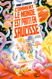 Comment le monde est parti en saucisse