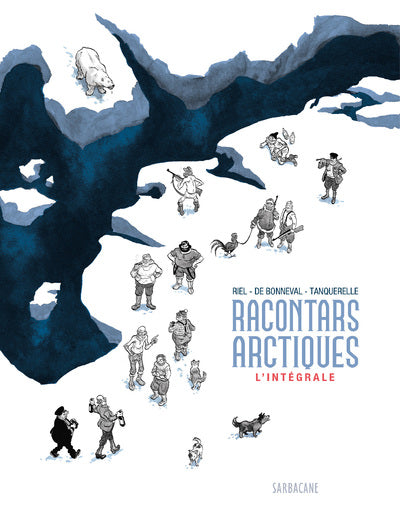 Racontars Arctiques - L'intégrale