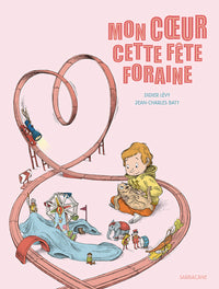 Mon coeur cette fête foraine