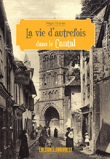 Cantal (Vie d'Autrefois)