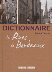 Dictionnaire des rues de Bordeaux