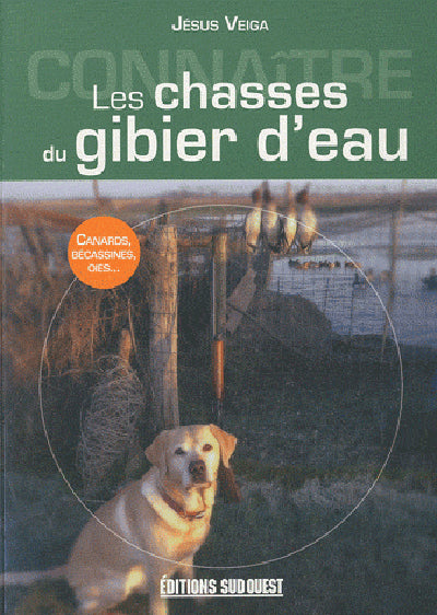 Connaitre les chasses du gibier d'eau
