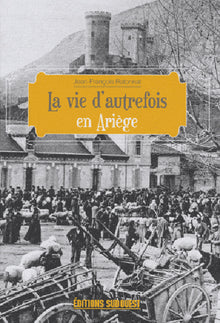 Ariege (Vie d'autrefois)