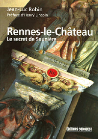 rennes-le-chateau, le secret de sauniere