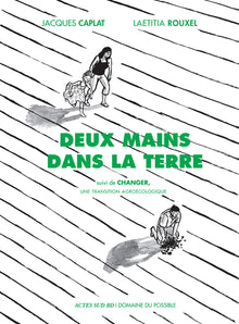 Deux mains dans la terre: vers une transition écologique