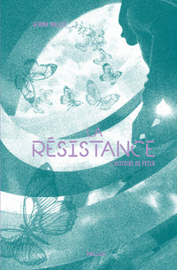 La résistance: L'histoire de Peter
