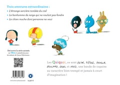 Les Quiquoi Trois aventures extraordinaires avec une sorcière maladroite, un bonhomme de neige qui ne voulait pas fondre et un chien moche