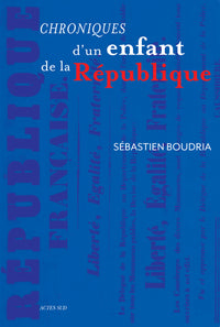 Chroniques d'un enfant de la République