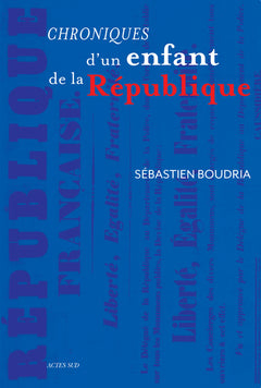 Chroniques d'un enfant de la République
