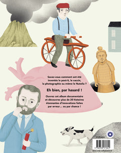 Par hasard ! Petites et grandes découvertes inattendues