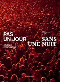 Pas un jour sans une nuit