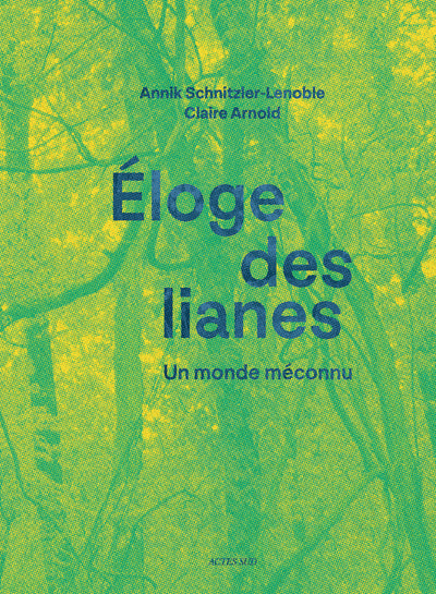 Eloge des lianes