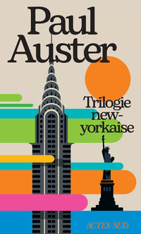 Trilogie new-yorkaise : Cité de verre - Revenants - La Chambre dérobée