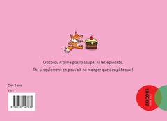 Crocolou aime les gâteaux