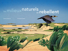 Les milieux naturels se rebellent