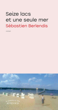Seize lacs et une seule mer