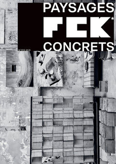 FCK - Paysages concrets