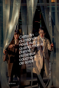 cette fin du monde nous aura quand même donné de beaux couchers de soleil