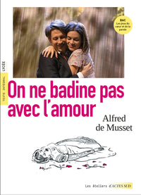 on ne badine pas avec l'amour