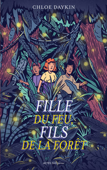 Fille du feu, Fils de la forêt