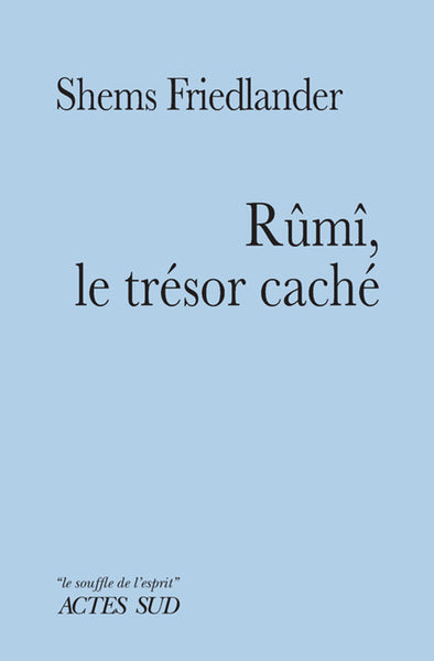 Rûmî, le trésor caché