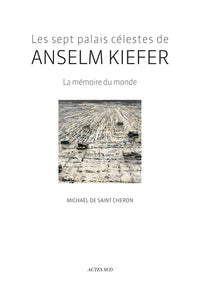 Les Sept palais célestes de Anselm Kiefer