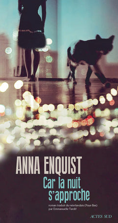 Car la nuit s'approche