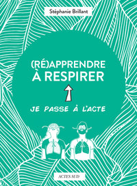 (Ré)apprendre à respirer