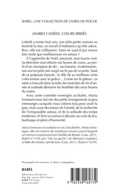 Jambes cassées, coeurs brisés