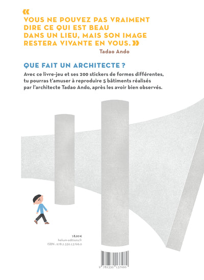 C'est toi l'architecte, Tadao Ando
