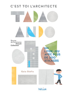 C'est toi l'architecte, Tadao Ando