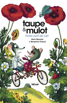 Taupe et Mulot 3: Notre part de ciel
