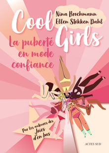 Cool Girls: La puberté en mode confiance