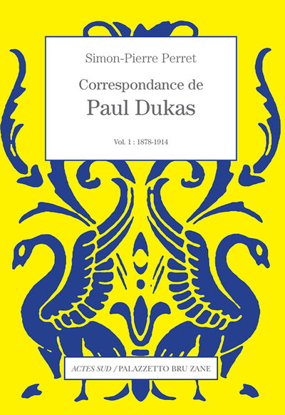 Correspondance de Paul Dukas