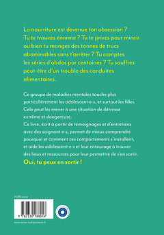Tu peux en sortir ! Anorexie, boulimie, hyperphagie, etc