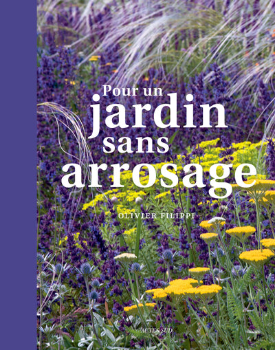 Pour un jardin sans arrosage