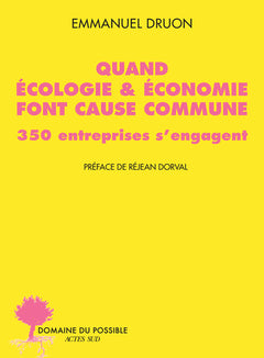 Quand écologie & économie font cause commune :
