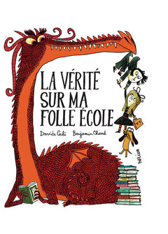 La Vérité sur ma folle école