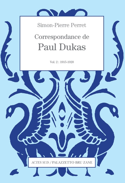 Correspondance de Paul Dukas