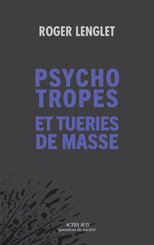Psychotropes et tueries de masse