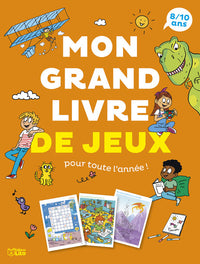 Mon grand livre jeux pour toute l'année 8-10 ans
