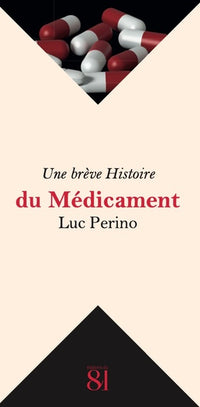 Une brève histoire du médicament