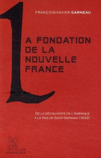 La fondation de la Nouvelle-France