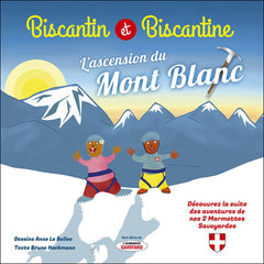 Biscantin & et Biscantine et l'ascension du Mont Blanc : Tome 2