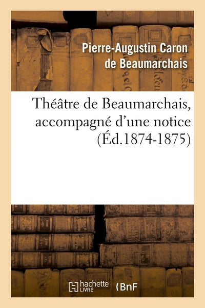 Théâtre complet de Beaumarchais. T. 1
