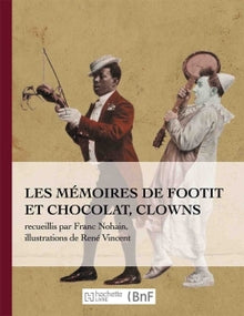 Les mémoires de Footit et Chocolat - Clowns